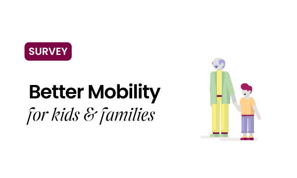 Survey Mobility for Kids and Families
